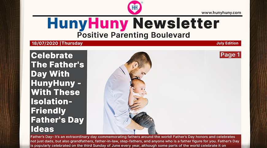 Celebrate The Father's Day With HunyHuny - With These Isolation-Friendly Father's Day Ideas